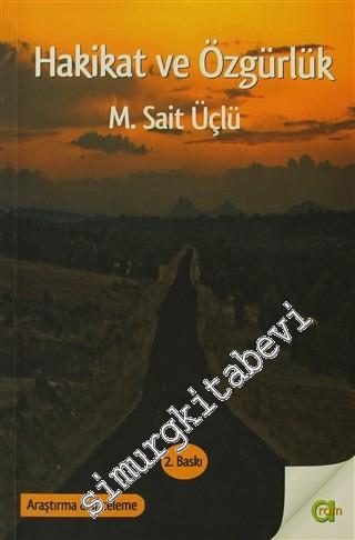 Hakikat ve Özgürlük: Tarihte Yöntem Sorunu ve Hakikat Arayışı -