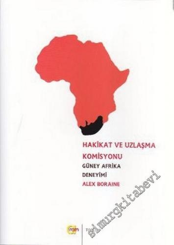 Hakikat ve Uzlaşma Komisyonu: Güney Afrika Deneyimi -        2005