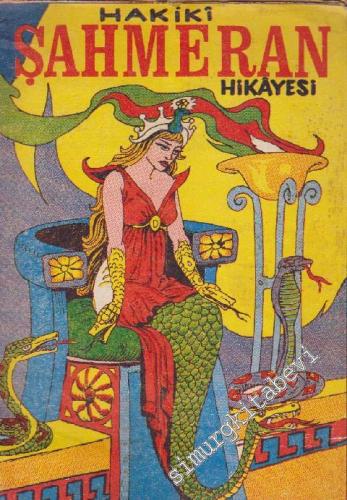 Hakiki Şahmeran Hikâyesi -