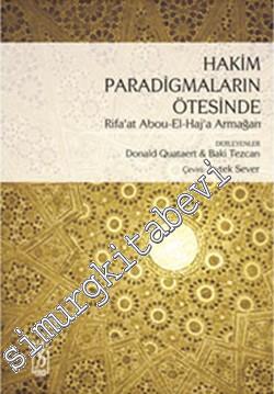 Hakim Paradigmaların Ötesinde: Rifa'at Ali Abou-El-Haj'a Armağan
