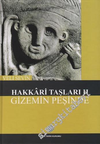 Hakkari Taşları Cilt 2: Gizemin Peşinde -