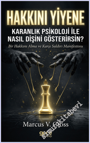 Hakkını Yiyene Karanlık Psikoloji ile Nasıl Dişini Gösterirsin? -        2026