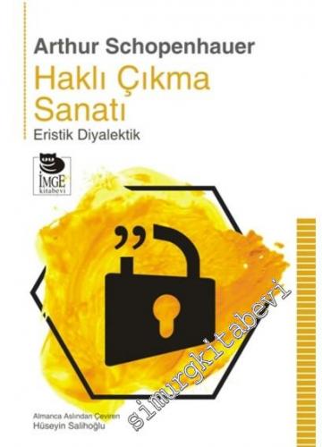 Haklı Çıkma Sanatı: Eristik Diyalektik -