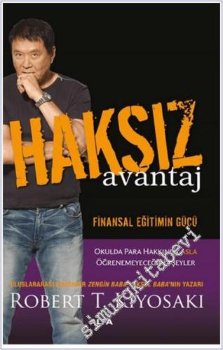 Haksız Avantaj : Finansal Eğitimin Gücü - Okulda Para Hakkında Asla Öğrenemeyeceğiniz Şeyler -        2025
