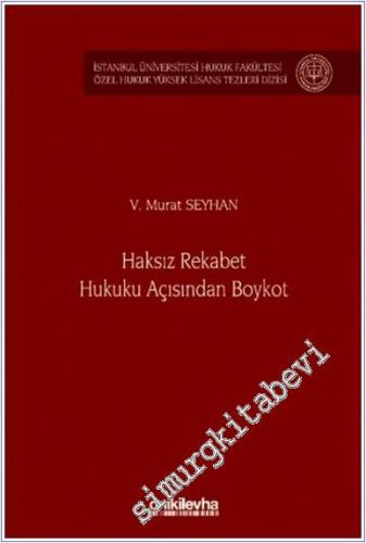 Haksız Rekabet Hukuku Açısından Boykot -        2024