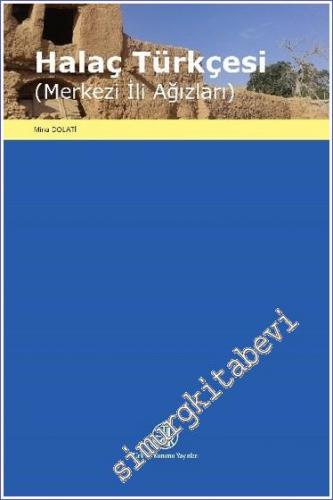 Halaç Türkçesi ( Merkezi İli Ağızları ) -        2021