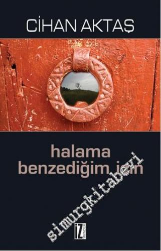 Halama Benzediğim İçin -