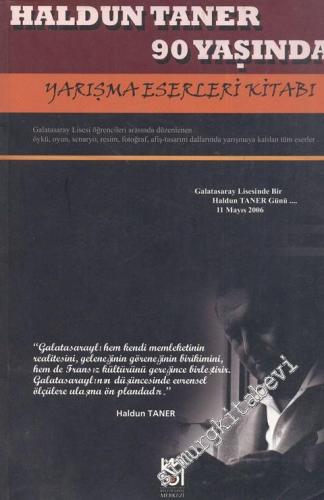 Haldun Taner 90 Yaşında - Yarışma Eserleri Kitabı -