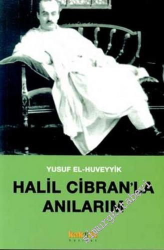 Halil Cibran'la Anılarım -        2002