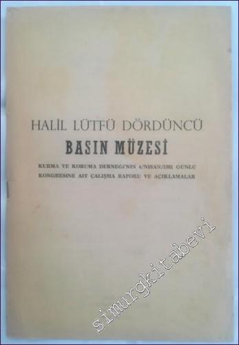 Halil Lütfü Dördüncü Basın Müzesi -        1981