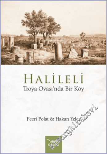 Halileli : Troya Ovası'nda Bir Köy