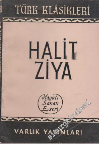 Halit Ziya: Hayatı, Sanatı, Eseri  -        1953