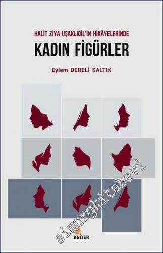 Halit Ziya Uşaklıgil'in Hikayelerinde Kadın Figürler -        2019