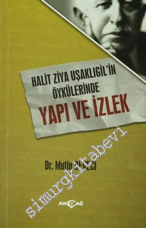 Halit Ziya Uşaklıgil'in Öykülerinde Yapı ve İzlek -        2014