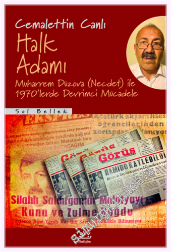Halk Adamı : Muharrem Düzova (Necdet) ile 1970'lerde Devrimci Mücadele