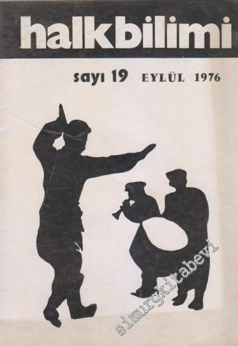 Halk Bilimi Dergisi  - Sayı: 19  5    Eylül