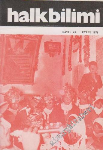 Halk Bilimi Dergisi  - Sayı: 43  5    Eylül