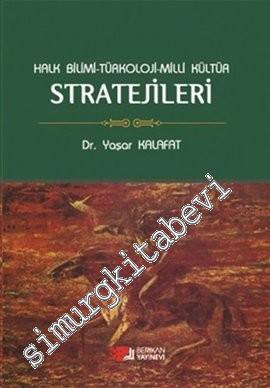 Halk Bilimi - Türkoloji - Milli Kültür Stratejileri -