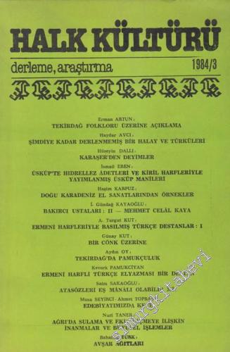 Halk Kültürü: Derleme Araştırma 1984 / 3 -       Mart