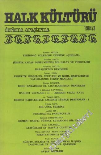 Halk Kültürü: Derleme Araştırma 1984 / 3 - Mart