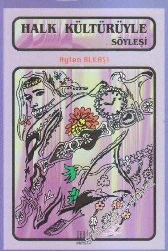 Halk Kültürüyle Söyleşi -        2004
