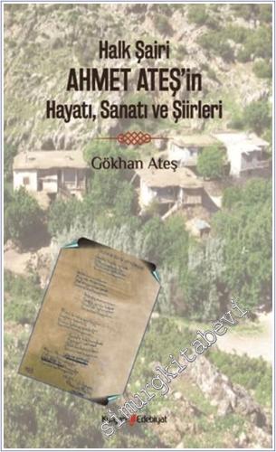 Halk Şairi Ahmet Ateş'in Hayatı Sanatı ve Şiirleri -        2025