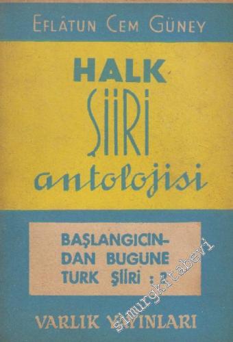 Halk Şiiri Antolojisi - Başlangıçtan Bugüne Türk Şiiri 2 -