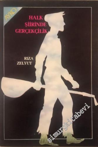 Halk Şiirinde Gerçekçilik -        1982