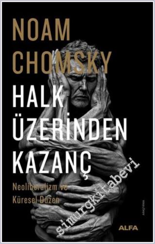 Halk Üzerinden Kazanç: Neoliberalizm ve Küresel Düzen -        2024