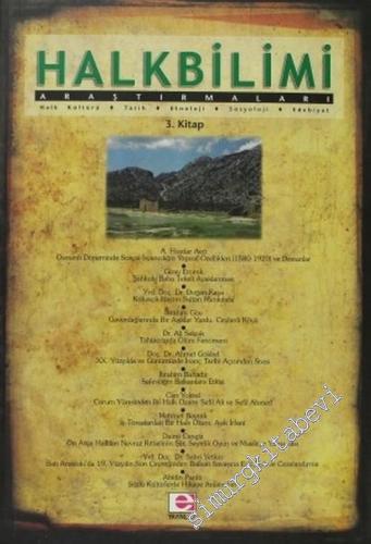 Halkbilimi Araştırmaları 3 ( Forschungen für Völkerkunde ) : Halk Kültürü, Tarih, Etnoloji, Sosyoloji, Edebiyat - Kitap: 3       2004