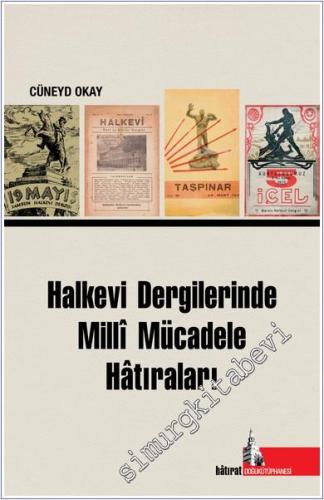 Halkevi Dergilerinde Milli Mücadele Hatıraları -        2020