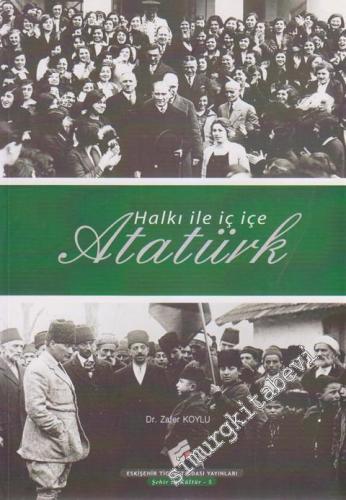 Halkı İle İç İçe Atatürk -