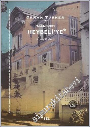 Halki'den Heybeli'ye Bir Ada Hikayesi -        2023