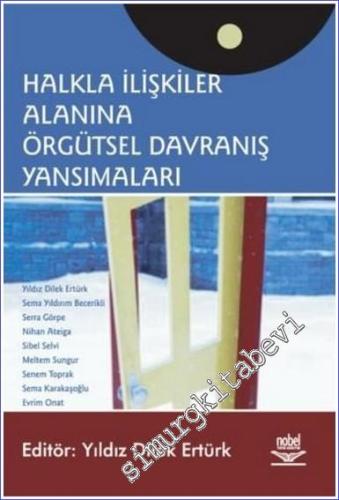 Halkla İlişkiler Alanına Örgütsel Davranış Yansımaları -
