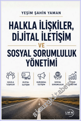 Halkla İlişkiler Dijital İletişim ve Sosyal Sorumluluk Yönetimi -