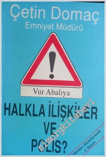 Halkla İlişkiler Ve Polis? Vur Abalıya -        1999