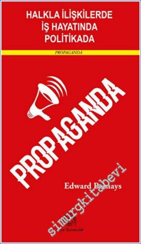 Halkla İlişkilerde İş Hayatında ve Politikada Propaganda -        2023