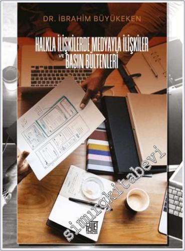 Halkla İlişkilerde Medyayla İlişkiler ve Basın Bültenleri -        2023