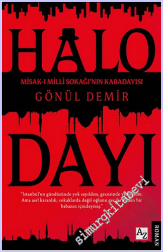 Halo Dayı : Misak-ı Milli Sokağın'nın Kabadayı - 2026