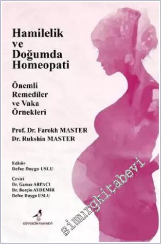 Hamilelik ve Doğumda Homeopati & Önemli Remediler ve Vaka Örnekleri - 2022