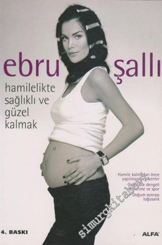 Hamilelikte Sağlıklı ve Güzel Kalmak -