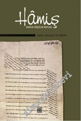 Hamiş: Hayata Düşülen Notlar -
