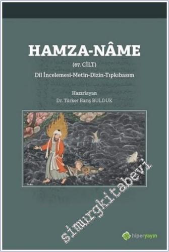 Hamza-Name (67. Cilt) : Dil İncelemesi Metin Dizin Tıpkıbasım -        2020