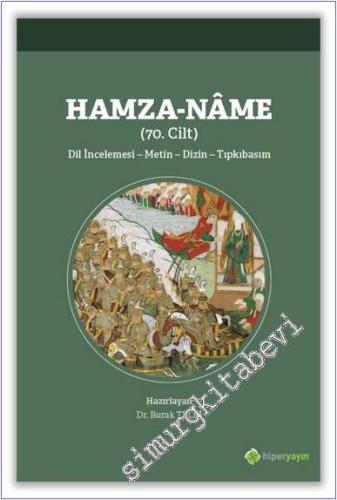 Hamza-Name (70. Cilt) : Dil İncelemesi Metin Dizin Tıpkıbasım -        2020
