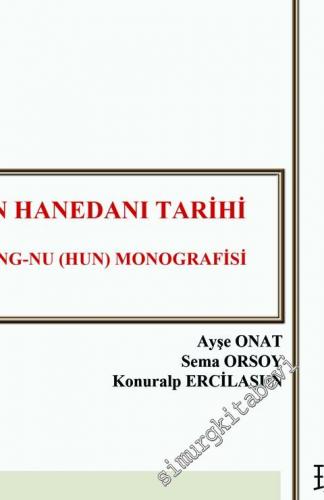 Han Hanedanı Tarihi: Hsiung-Nu (Hun) Monografisi