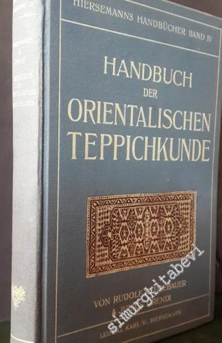 Handbuch Orientalischen Teppichkunde -        1909