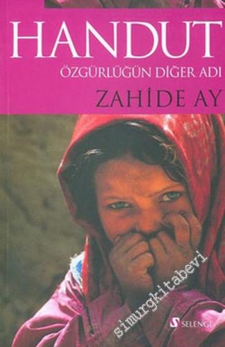 Handut: Özgürlüğün Diğer Adı -        2006