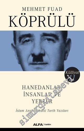 Hanedanlar İnsanlar ve Yerler: İslam Ansiklopedisi Tarih Yazıları - Külliyat 11 -