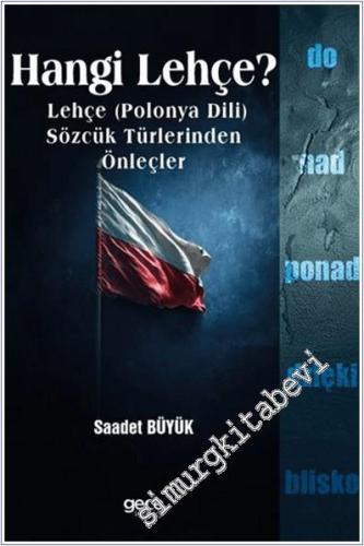 Hangi Lehçe : Lehçe (Polonya Dili) Sözcük Türlerinden Önleçler -        2025