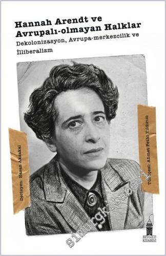 Hannah Arendt ve Avrupalı-olmayan Halklar - Dekolonizasyon, Avrupa-mer